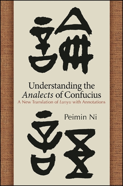 Understanding the Analects of Confucius : A New Translation of Lunyu with Annotations, EPUB eBook