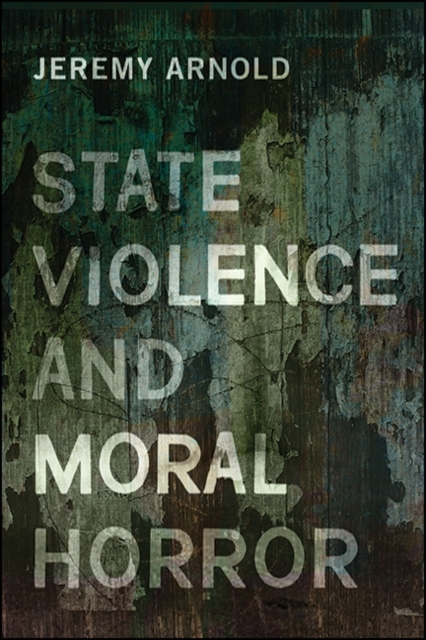 State Violence and Moral Horror, EPUB eBook