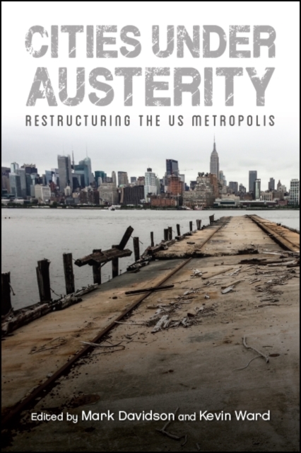 Cities under Austerity : Restructuring the US Metropolis, EPUB eBook
