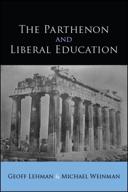 The Parthenon and Liberal Education, EPUB eBook