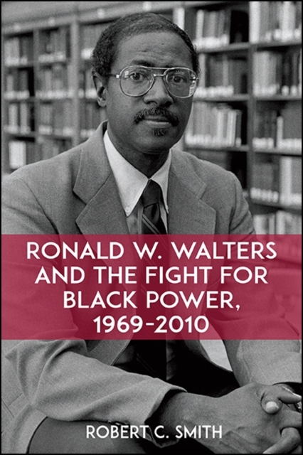 Ronald W. Walters and the Fight for Black Power, 1969-2010, EPUB eBook