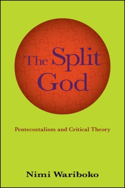 The Split God : Pentecostalism and Critical Theory, EPUB eBook