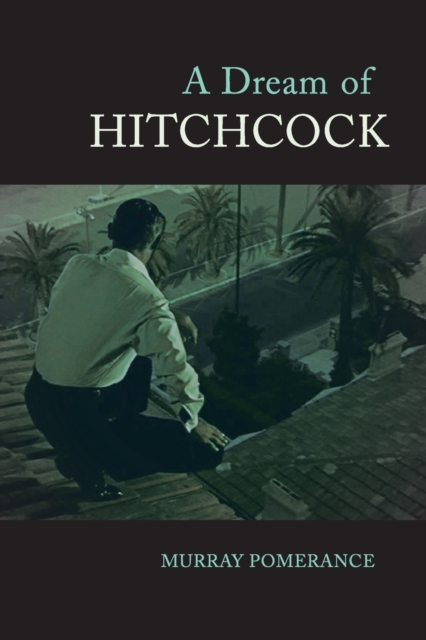 A Dream of Hitchcock, Paperback / softback Book