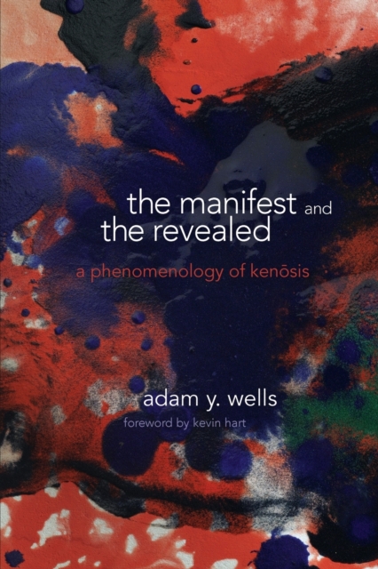 The Manifest and the Revealed : c, Paperback / softback Book