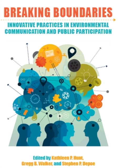Breaking Boundaries : Innovative Practices in Environmental Communication and Public Participation, EPUB eBook