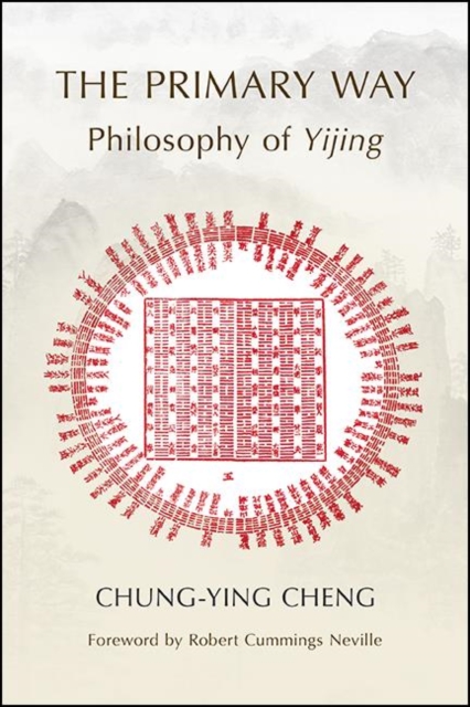 The Primary Way : Philosophy of Yijing, EPUB eBook