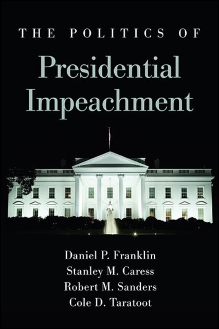 The Politics of Presidential Impeachment, EPUB eBook