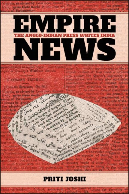 Empire News : The Anglo-Indian Press Writes India, EPUB eBook
