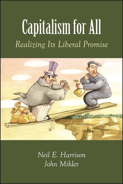 Capitalism for All : Realizing Its Liberal Promise, EPUB eBook