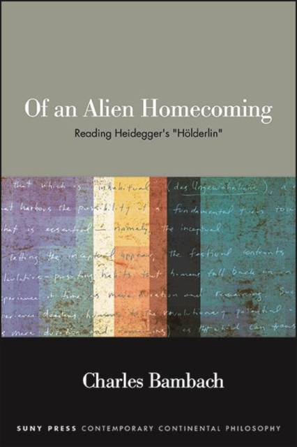 Of an Alien Homecoming : Reading Heidegger's "Holderlin", EPUB eBook