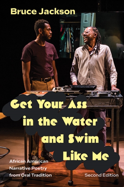 Get Your Ass in the Water and Swim Like Me, Second Edition : African American Narrative Poetry from Oral Tradition, EPUB eBook