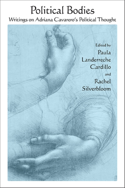 Political Bodies : Writings on Adriana Cavarero's Political Thought, EPUB eBook
