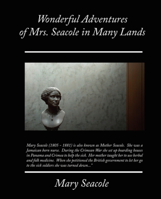 Wonderful Adventures of Mrs. Seacole in Many Lands, Paperback / softback Book