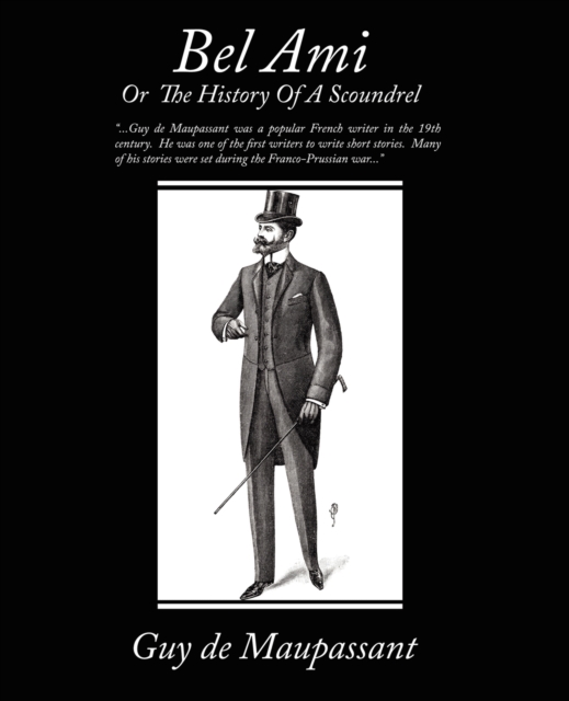 Bel Ami or the History of a Scoundrel, Paperback / softback Book