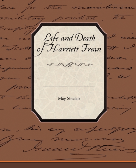 Life and Death of Harriett Frean, Paperback / softback Book