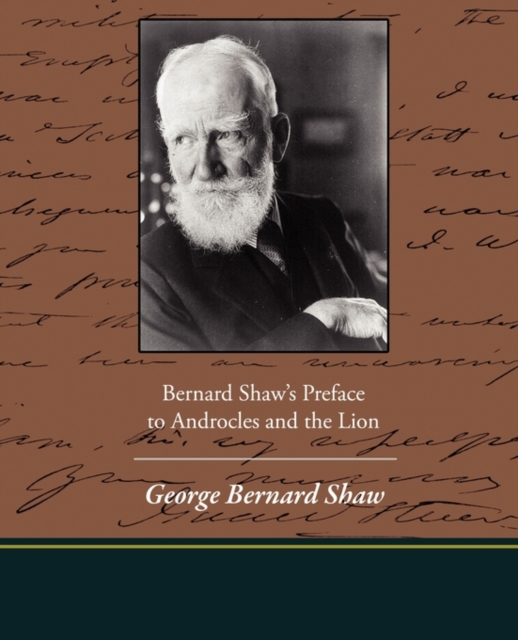 Bernard Shaw's Preface to Androcles and the Lion, Paperback / softback Book
