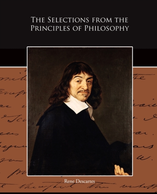 The Selections from the Principles of Philosophy, Paperback / softback Book