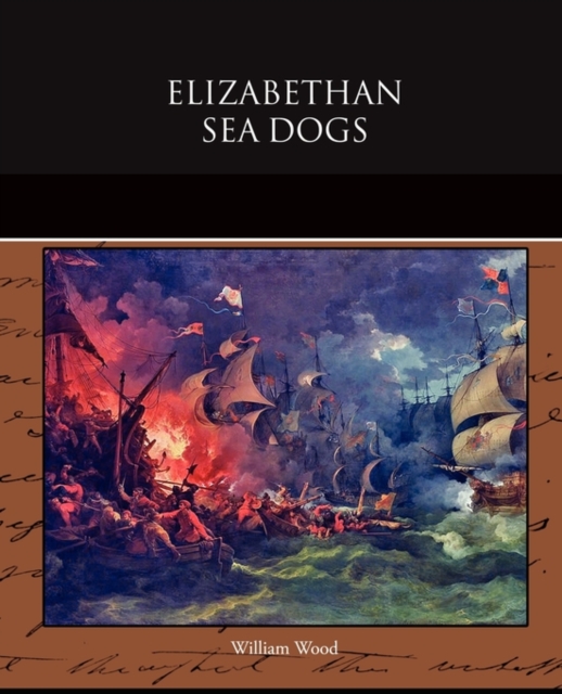 Elizabethan Sea Dogs, Paperback / softback Book