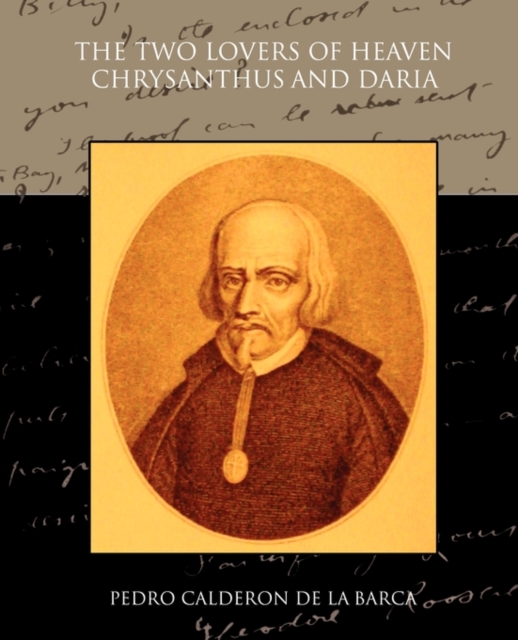 The Two Lovers of Heaven : Chrysanthus and Daria, Paperback / softback Book