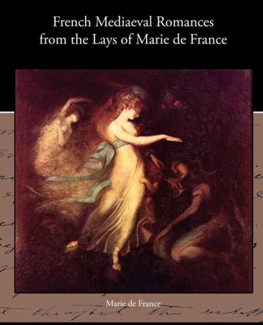 French Mediaeval Romances from the Lays of Marie de France, Paperback / softback Book