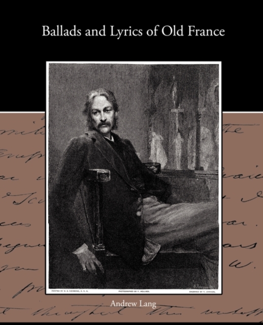 Ballads and Lyrics of Old France, Paperback / softback Book