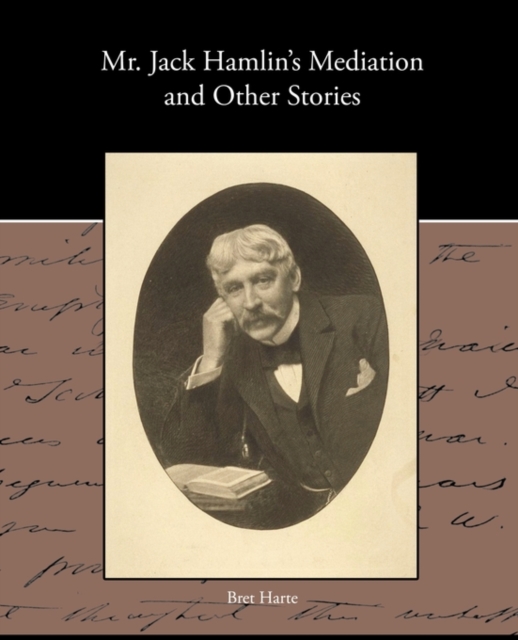 MR Jack Hamlin S Mediation and Other Stories, Paperback / softback Book