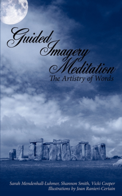 Guided Imagery Meditation : The Artistry of Words, Paperback / softback Book