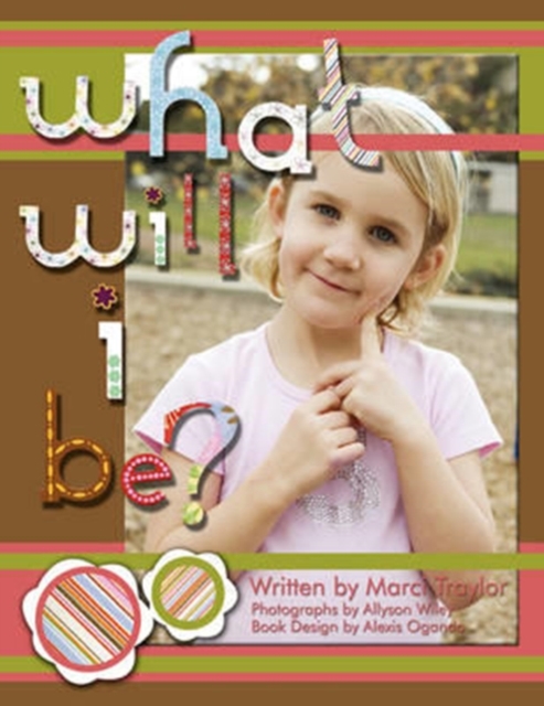 What Will I Be?, Paperback / softback Book