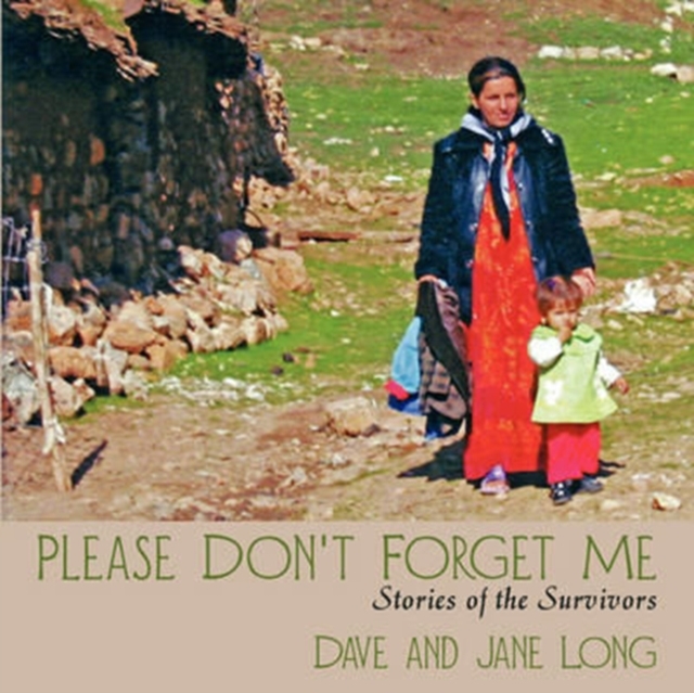 Please Don't Forget Me : Stories of the Survivors, Paperback / softback Book