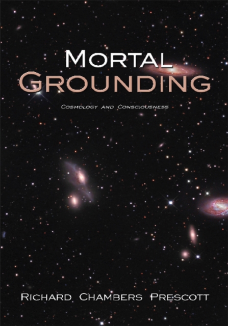 Mortal Grounding : Cosmology and Consciousness, EPUB eBook