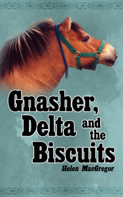 Gnasher, Delta and the Biscuits, Paperback / softback Book
