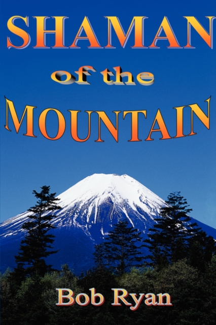 Shaman of the Mountain, Paperback / softback Book