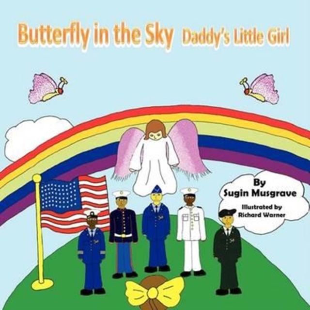 Butterfly in the Sky : Daddy's Little Girl, Paperback / softback Book