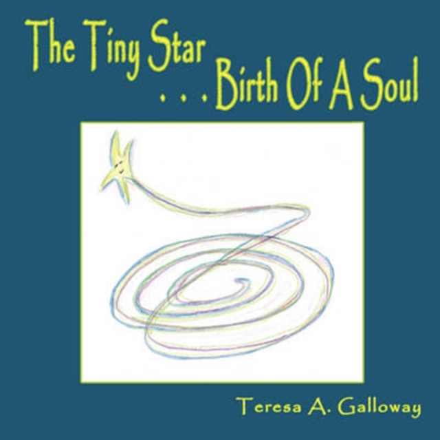 The Tiny Star...Birth Of A Soul, Paperback / softback Book