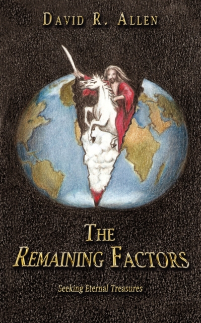 The Remaining Factors : Seeking Eternal Treasures, Paperback / softback Book