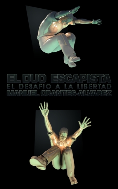 EL Duo Escapista : El Desafio a La Libertad, Paperback / softback Book