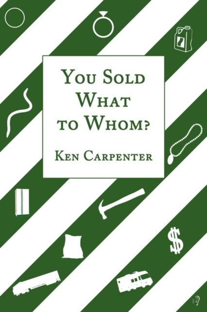 You Sold What to Whom?, Hardback Book