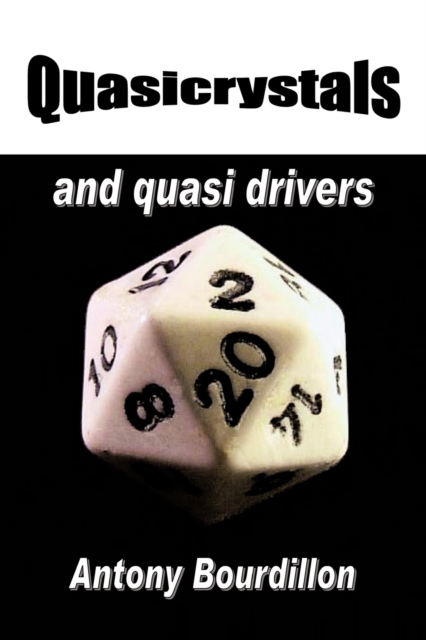 Quasicrystals and Quasi Drivers, Paperback / softback Book