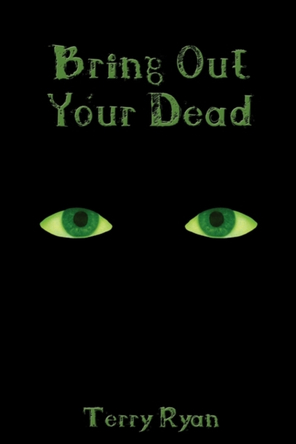 Bring Out Your Dead, Paperback / softback Book