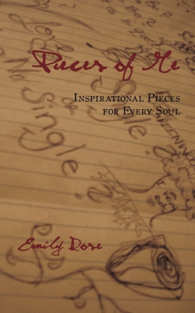 Pieces of Me : Inspirational Pieces for Every Soul, Paperback / softback Book