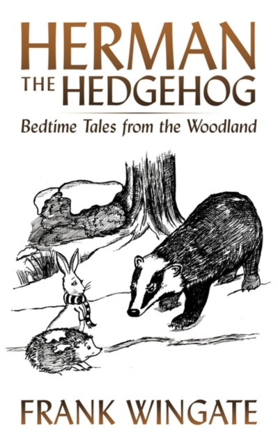 Herman the Hedgehog : Bedtime Tales from the Woodland, Paperback / softback Book