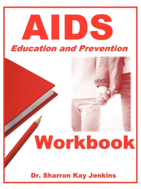 AIDS : Education and Prevention Workbook, Paperback Book