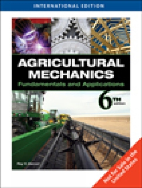 Agricultural Mechanics : Fundamentals & Applications, Paperback Book