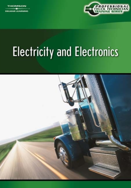 Professional Truck Technician Training Series : Medium/Heavy Duty Truck Electricity and Electronics CBT - Bilingual, Other digital Book