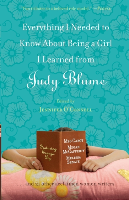Everything I Needed to Know About Being a Girl I Learned from Judy Blume, Paperback / softback Book