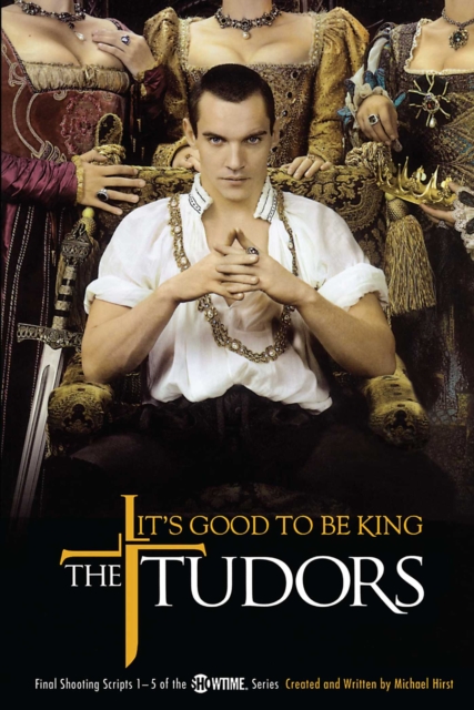 The Tudors: It's Good to Be King, EPUB eBook