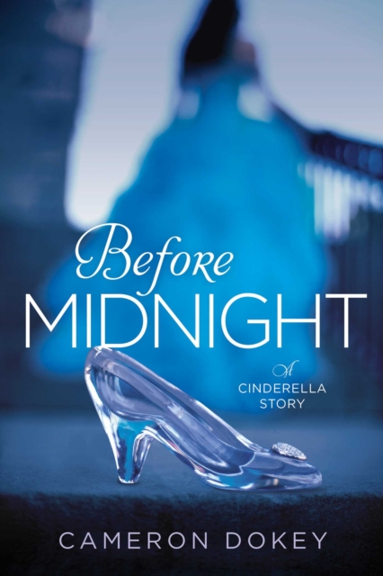 Before Midnight : A Cinderella Story, EPUB eBook
