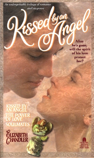 Kissed By an Angel Collector's Edition : The Power of Love; Soulmates, EPUB eBook