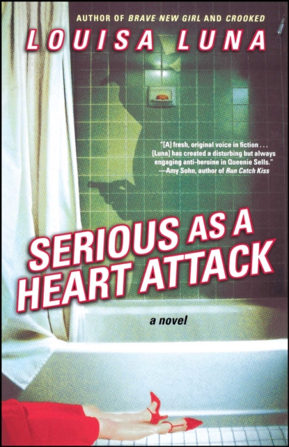 Serious As a Heart Attack : A Novel, EPUB eBook