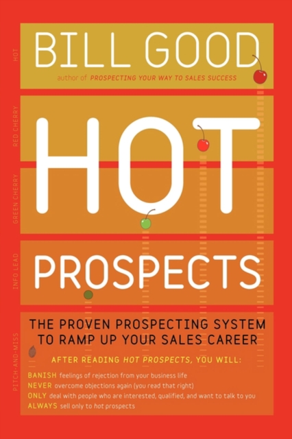 Hot Prospects : The Proven Prospecting System to Ramp Up Your Sales Career, EPUB eBook